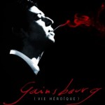 Gainsbourg Vie héroïque